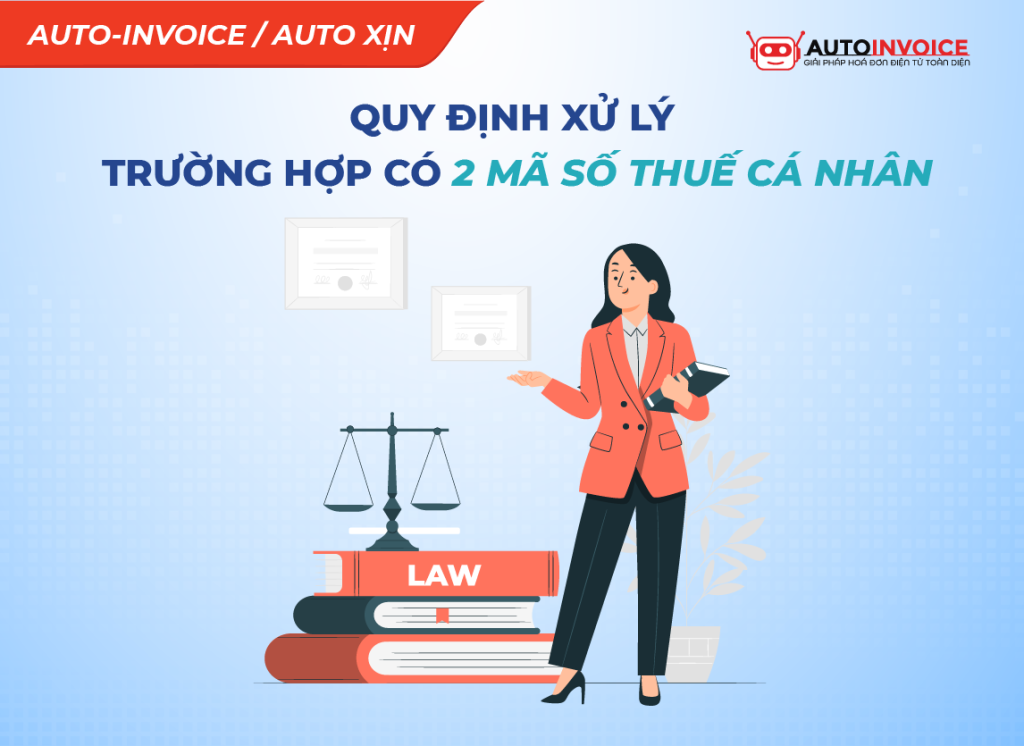 Quy định xử lý trường hợp có 2 mã số thuế cá nhân