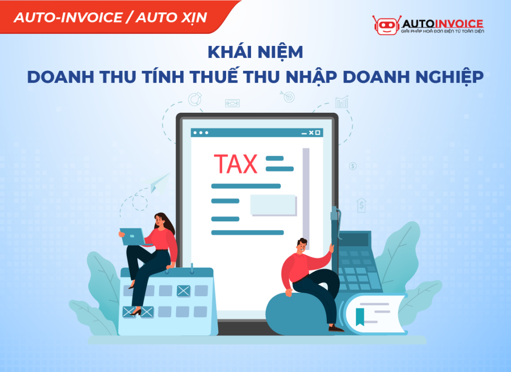 Hướng dẫn cách xác định doanh thu tính thuế thu nhập doanh nghiệp