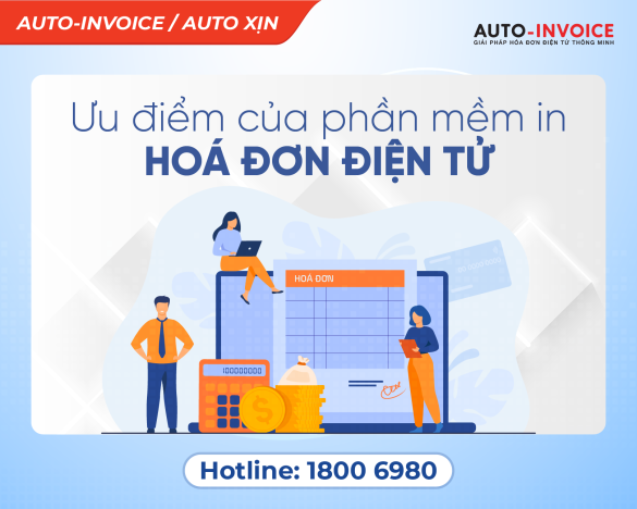 Phần mềm in hóa đơn điện tử có những ưu điểm gì?
