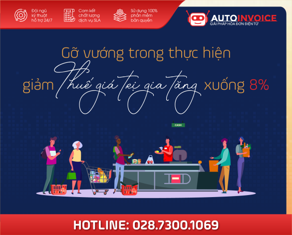 Nghị định 41 tháo gỡ các vướng mắc cho doanh nghiệp giảm thuế GTGT xuống 8%.