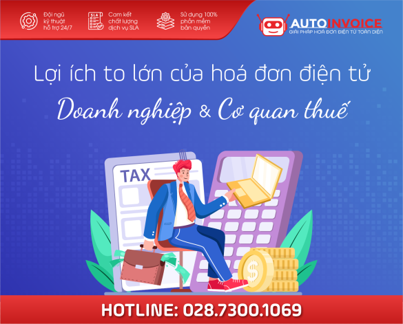 Lợi ích to lớn của hoá đơn điện tử đối với doanh nghiệp và cơ quan thuế