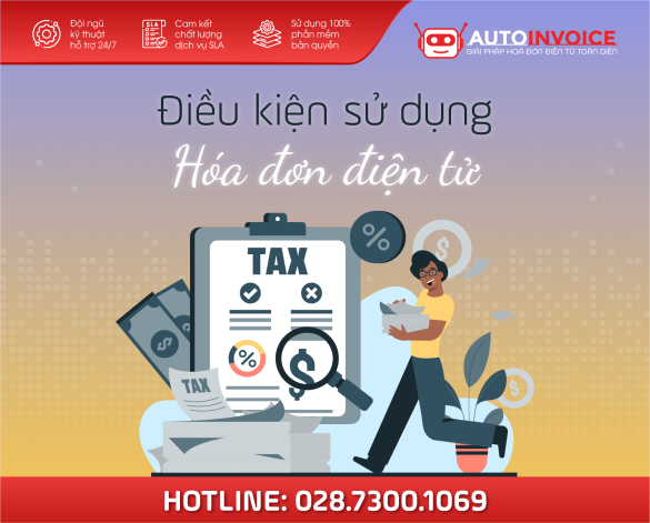 Điều kiện sử dụng hóa đơn điện tử (Doanh nghiệp cần biết)