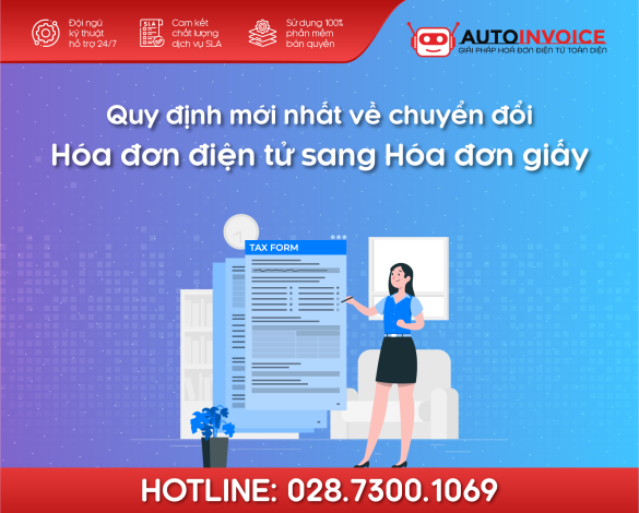 Quy định mới nhất về chuyển đổi hóa đơn điện tử sang hóa đơn giấy