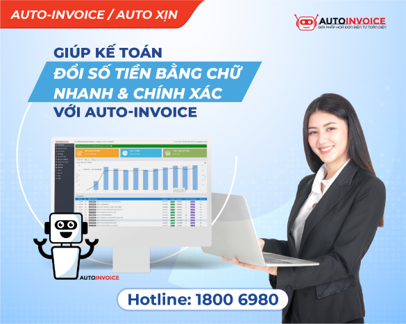 Giúp kế toán đổi số tiền bằng chữ trên hóa đơn nhanh & chính xác với Auto-Invoice