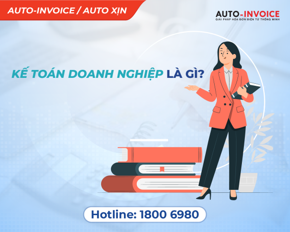 Kế toán doanh nghiệp là gì?