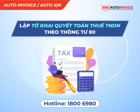 Lập tờ khai quyết toán thuế TNDN theo Thông tư 80