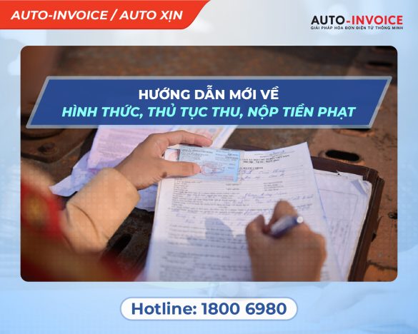 Hướng dẫn mới về hình thức, thủ tục thu, nộp tiền phạt