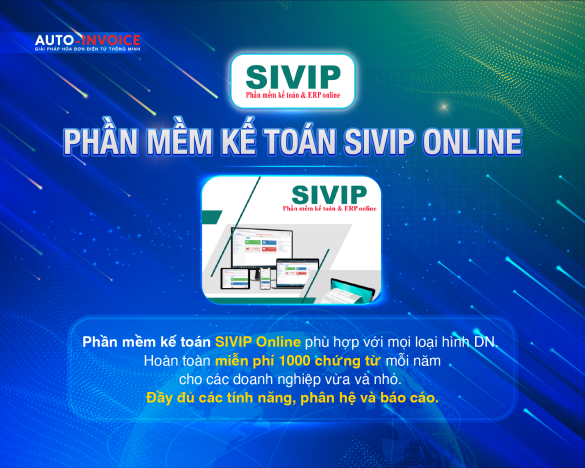 Sivip Online và Auto-invoice | CHÌA KHÓA MỞ RA THÀNH CÔNG CỦA DOANH NGHIỆP