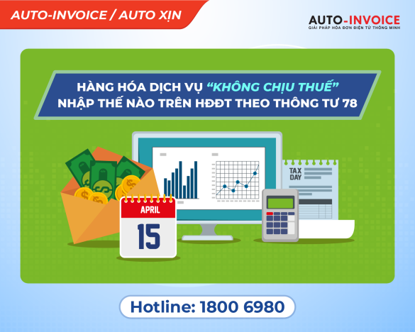 Hàng hóa dịch vụ “Không chịu thuế” nhập thế nào trên HĐĐT theo Thông tư 78