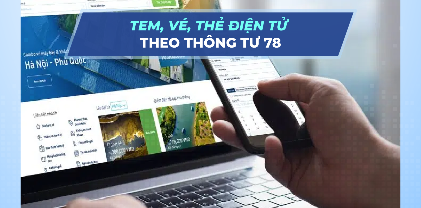 Tem, Vé, Thẻ điện tử – Quy định về vé điện tử theo Thông tư 78
